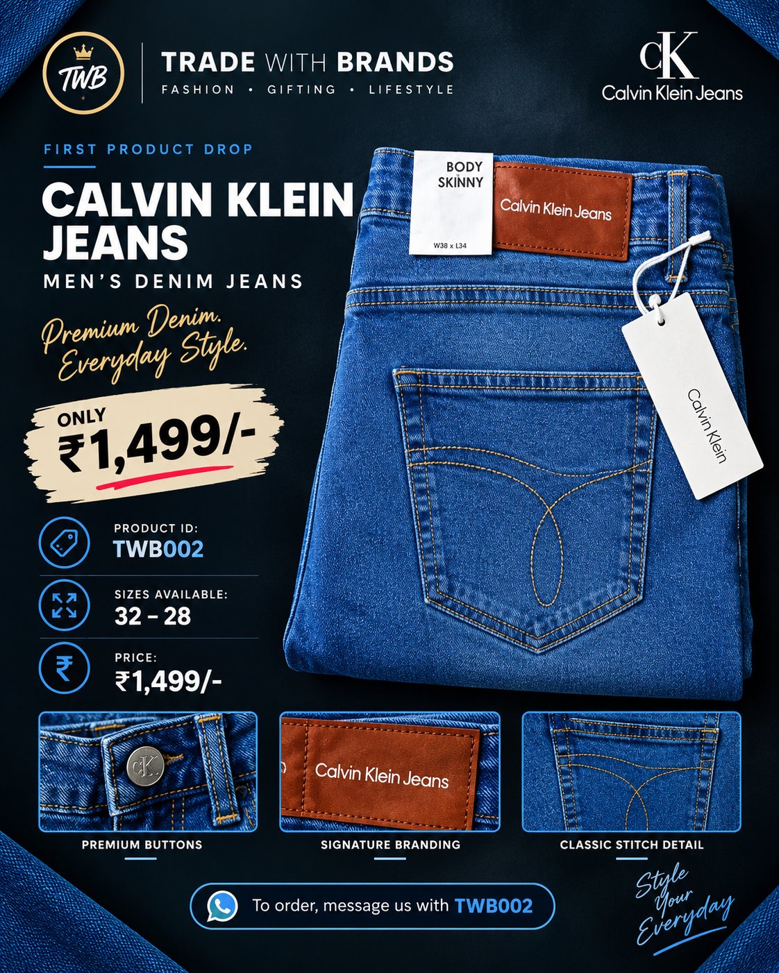 Trade With Brands First Product Drop — Calvin Klein Jeans Men's Denim Jeans Only Rs. 1,499 (Product ID TWB002, Sizes 28-32)
